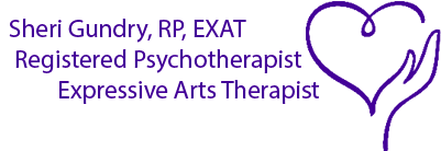 Sheri Gundry, RP, EXAT  Registered Psychotherapist Expressive Arts Therapist